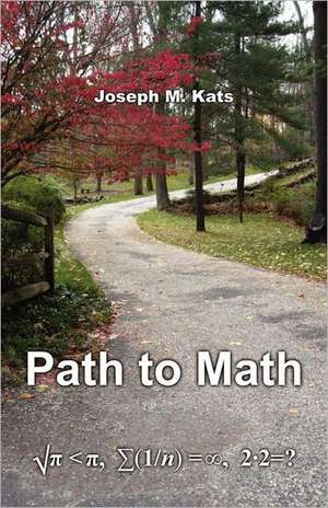 Path to Math de Joseph M. Kats