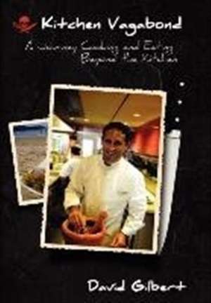 Kitchen Vagabond de David Gilbert