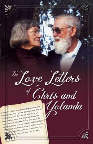 The Love Letters of Chris and Yolanda de Yolanda