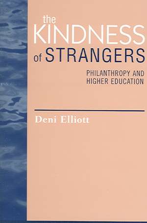 The Kindness of Strangers de Deni Elliott