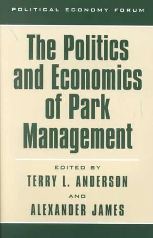 The Politics and Economics of Park Management