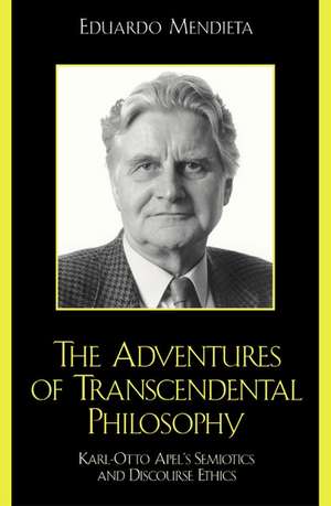 The Adventures of Transcendental Philosophy de Eduardo Mendieta