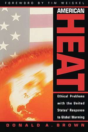 American Heat de Donald A. Brown