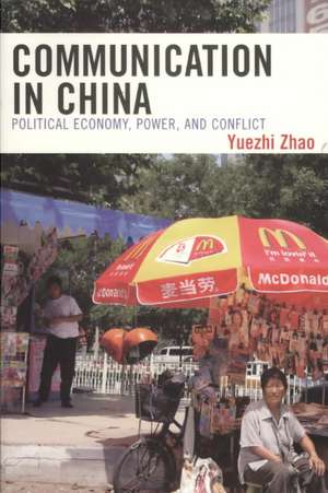 Communication in China de Yuezhi Zhao