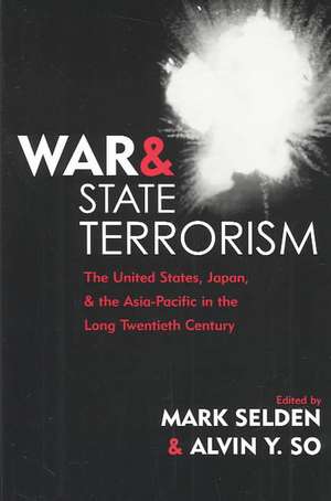 War and State Terrorism de Mark Selden