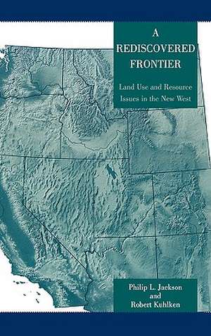 A Rediscovered Frontier de Philip L. Jackson