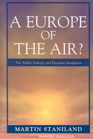 Europe of the Air? de Martin Staniland