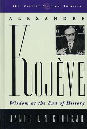 Alexandre Kojeve de James H.Jr. Nichols