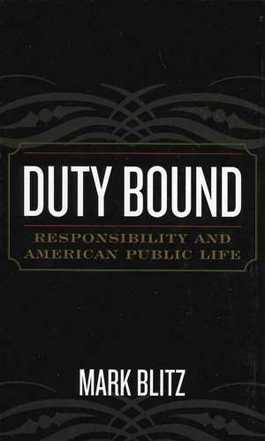 Duty Bound de Mark Blitz