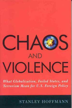 Chaos and Violence de Stanley Hoffmann