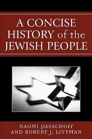 A Concise History of the Jewish People de Robert J. Littman