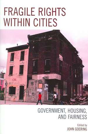 Fragile Rights Within Cities de John Goering