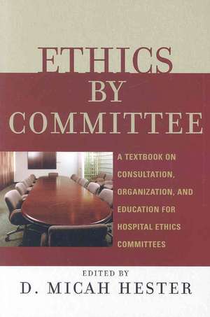 Ethics by Committee de Micah D. Hester