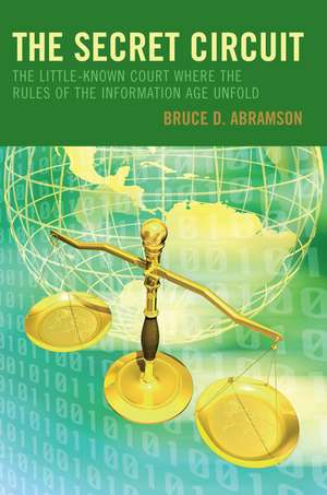 The Secret Circuit de Bruce D. Abramson