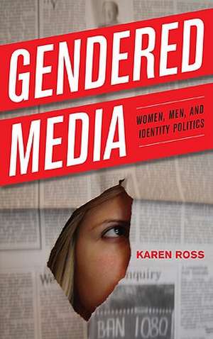 Gendered Media de Karen Ross