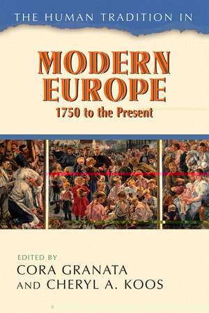 The Human Tradition in Modern Europe, 1750 to the Present