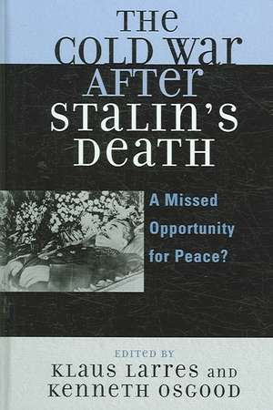 The Cold War After Stalin's Death