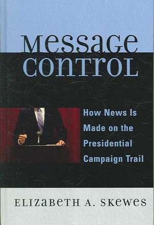 Message Control de Elizabeth A. Skewes