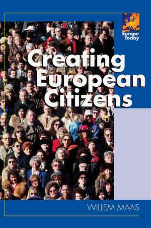 Creating European Citizens de Willem Maas