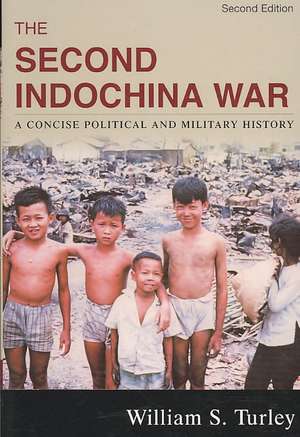 The Second Indochina War de William S. Turley