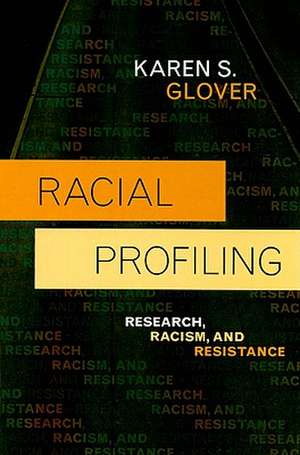 Racial Profiling de Karen S. Glover