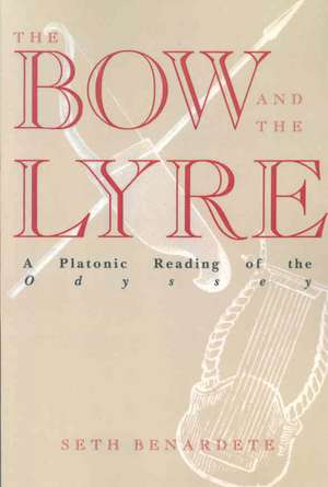 The Bow and the Lyre de Seth Benardete