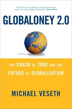 Globaloney 2.0 de Michael Veseth