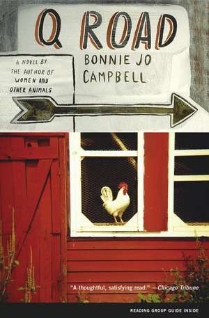 Q Road de Bonnie Jo Campbell