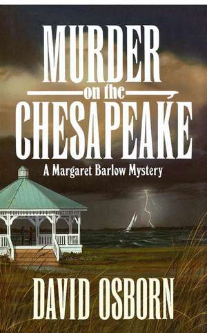 Murder on the Chesapeake de David Osborn