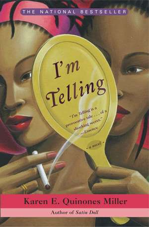 I'm Telling de Karen E. Quinones Miller