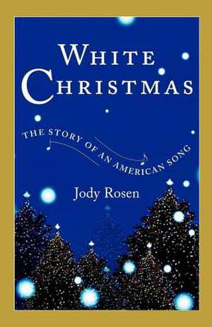 White Christmas de Jody Rosen