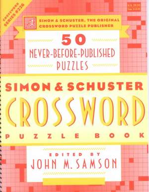 Simon and Schuster Crossword Puzzle Book #226: The Original Crossword Puzzle Publisher de John M. Samson