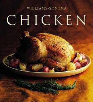 The Williams-Sonoma Collection: Chicken de Rick Rodgers