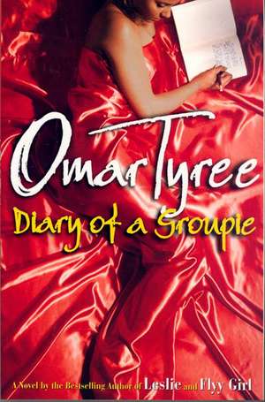 Diary Of A Groupie de Omar Tyree