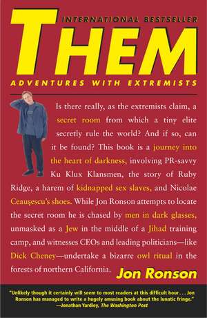 Them: Adventures with Extremists de Jon Ronson