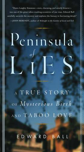 Peninsula of Lies de Edward Ball