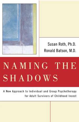 Naming the Shadows de Susan L. Roth