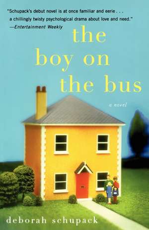 The Boy on the Bus: A Novel de Deborah Schupack