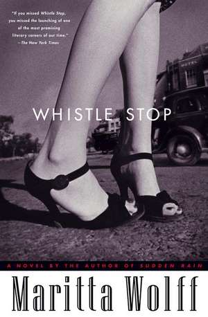 Whistle Stop de Maritta Wolff