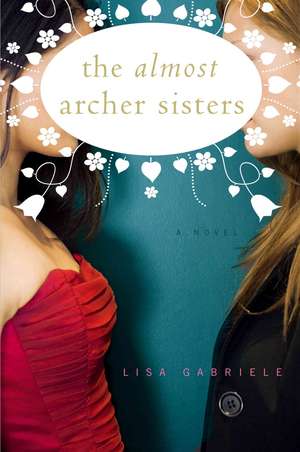 The Almost Archer Sisters de Lisa Gabriele