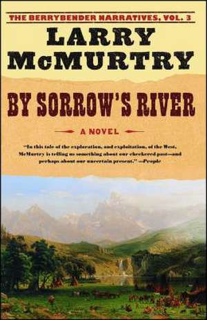 By Sorrow's River de Larry McMurtry