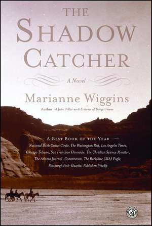 The Shadow Catcher: A Novel de Marianne Wiggins