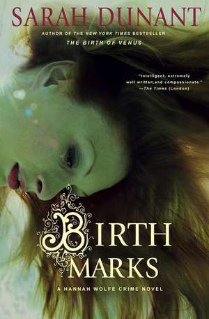 Birth Marks: A Hannah Wolfe Crime Novel de Sarah Dunant