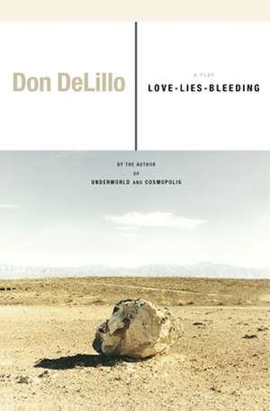 Love-Lies-Bleeding de Don DeLillo