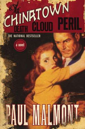 The Chinatown Death Cloud Peril de Paul Malmont