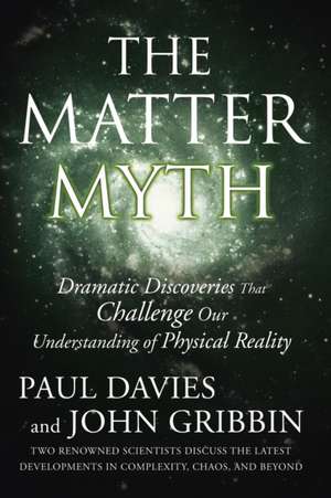 The Matter Myth de Paul Davies