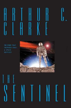 The Sentinel de Arthur C Clarke