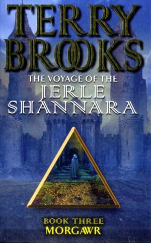 Morgawr: The Voyage Of The Jerle Shannara 3 de Terry Brooks