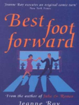 Best Foot Forward de Jeanne Ray