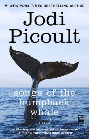 Songs of the Humpback Whale: A Novel de Jodi Picoult